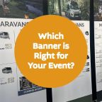 Roller Banner vs. PVC Banner, which banner should you use for your event?